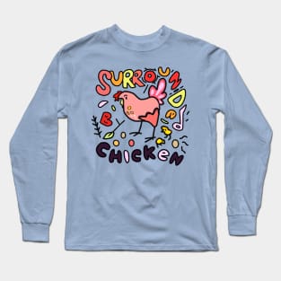 Love To Be Surrounded By Chickens Farming Girl Loves Chickens Long Sleeve T-Shirt